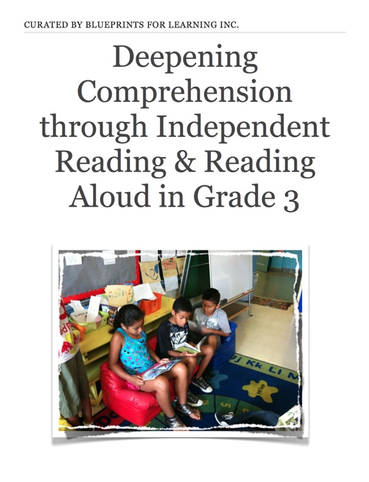 Deepening Comprehension through Independent Reading & Reading Aloud in Grade 3