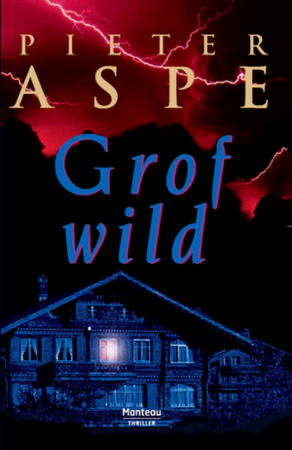 Grof wild - Pieter Aspe