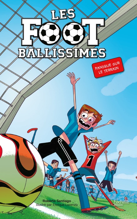 Les Footballissimes - Tome 2 - Panique sur le terrain