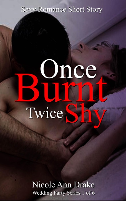 Once Burnt -- Twice Shy