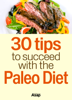 30 Tips to Succeed With the Paleo Diet - Mary Anderson