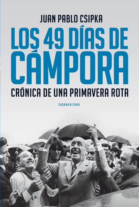Los 49 días de Cámpora