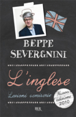 L'Inglese. Lezioni semiserie - Beppe Severgnini