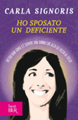 Ho sposato un deficiente - Carla Signoris