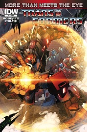 Transformers: More Than Meets the Eye #3 - James Roberts, Alex Milne & Nick Roche by  James Roberts, Alex Milne & Nick Roche PDF Download