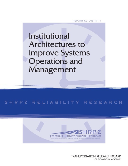 Institutional Architectures to Improve Systems Operations and Management