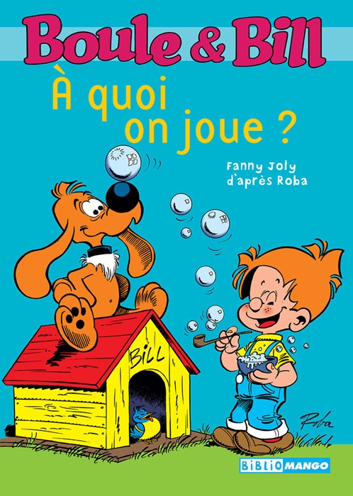 Boule et Bill - A quoi on joue ?