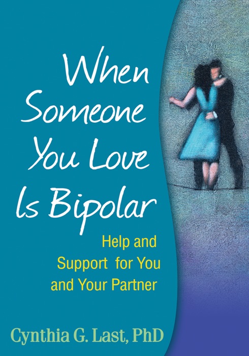 When Someone You Love Is Bipolar