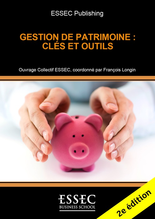 Gestion de Patrimoine : clés et outils