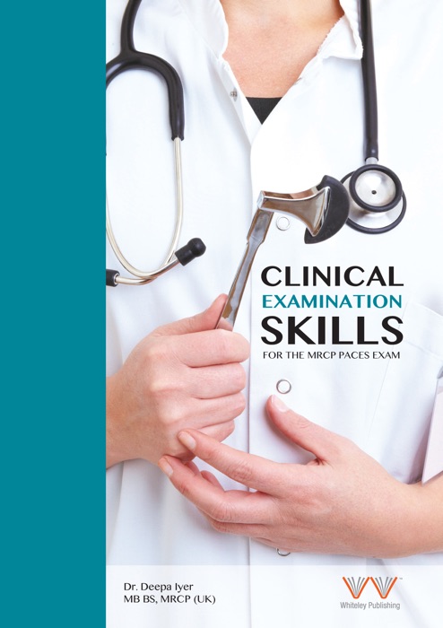 Clinical Examination Skills for the MRCP PACES Exam