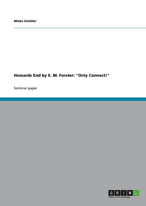 Howards End by E. M. Forster: 'Only Connect!'