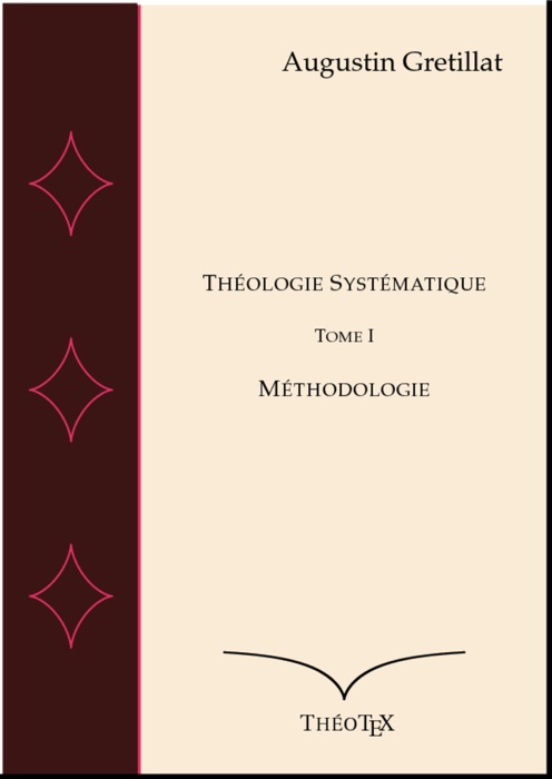 Théologie Systématique, Méthodologie