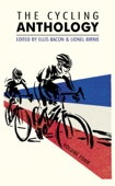 The Cycling Anthology - Lionel Birnie & Ellis Bacon