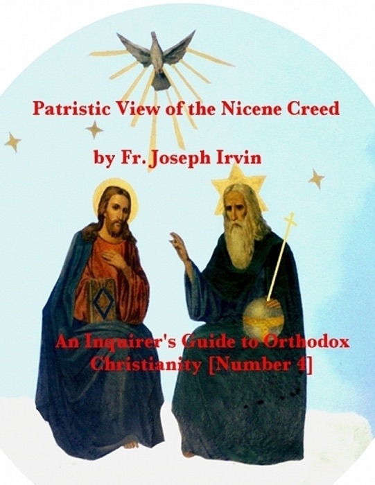 Patristic View of the Nicene Creed