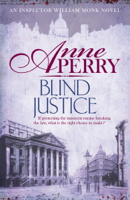 Anne Perry - Blind Justice (William Monk Mystery, Book 19) artwork