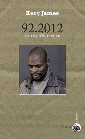 Read&Download 92.2012 - 20 ans d'écriture Book by Kery James Online Read&Download 92.2012 - 20 ans d'écriture Book by Kery James Online