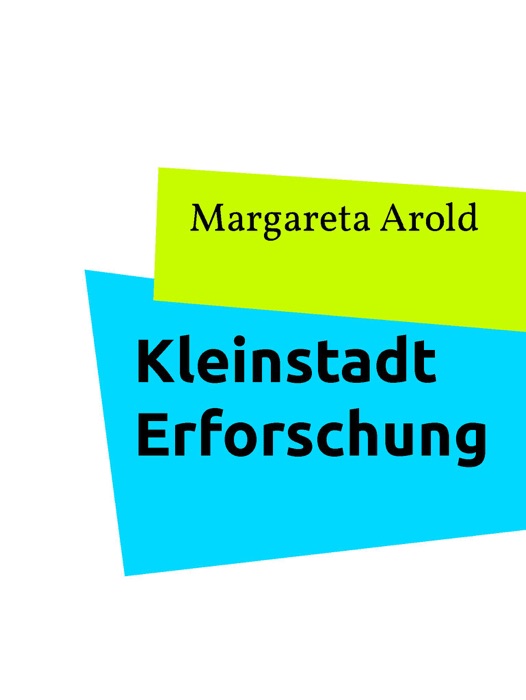 Kleinstadt Erforschung