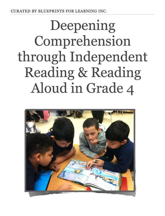 Deepening Comprehension through Independent Reading & Reading Aloud in Grade 4