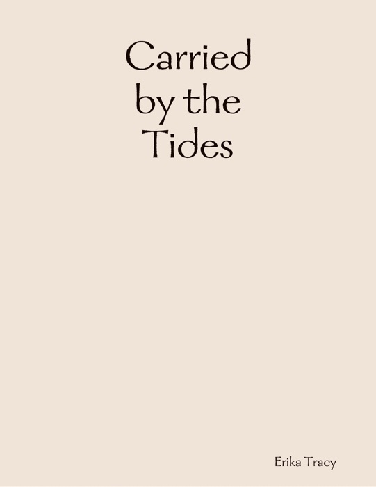 Carried by the Tides