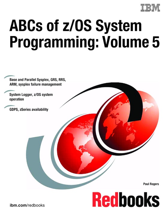 ABCs of z/OS System Programming: Volume 5