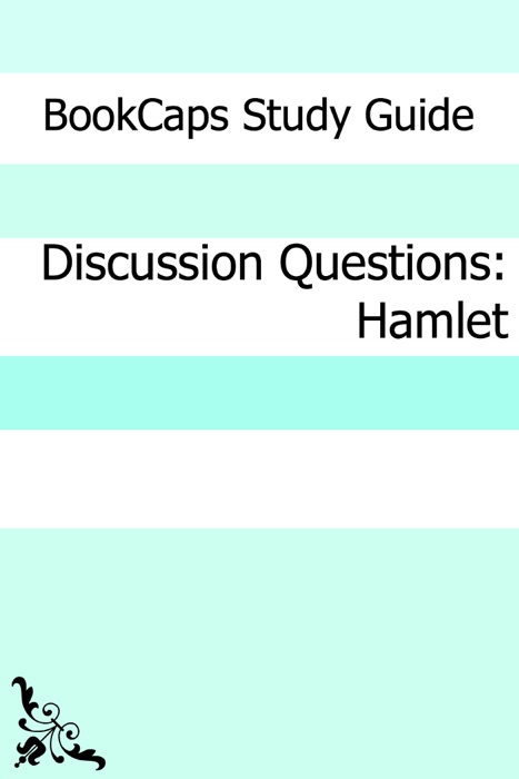 Discussion Questions: Hamlet