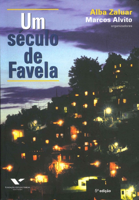 Um século de favela