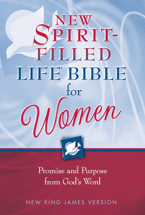 NKJV, The New Spirit-Filled Life Bible for Women