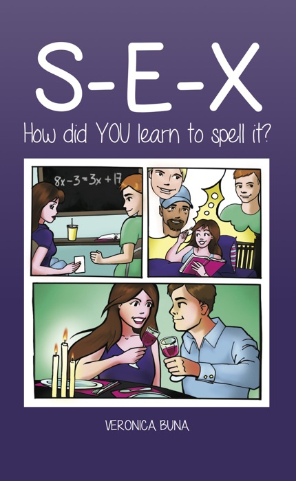 S-E-X: How Did YOU Learn to Spell It?