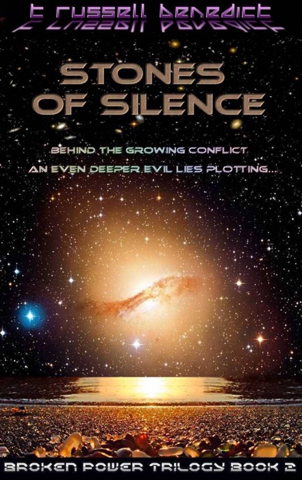 Stones of Silence, Broken Power Trilogy Book 2