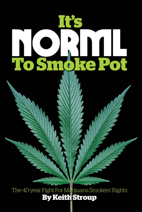 It's NORML to Smoke Pot