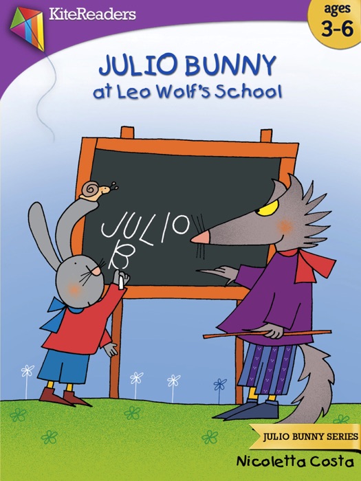 Julio Bunny At Leo Wolf's School - Read Aloud Edition