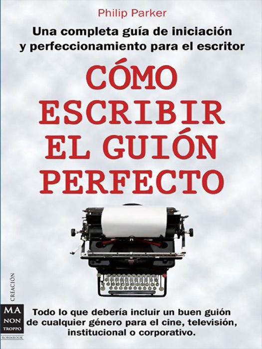 Como Escribir el Guion Perfecto