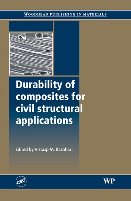 Durability of Composites for Civil Structural Applications (Enhanced Edition)
