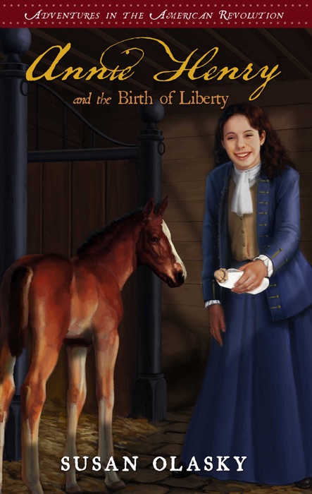 Annie Henry and the Birth of Liberty