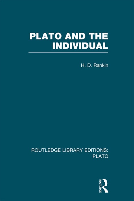 Plato and the Individual (RLE: Plato)