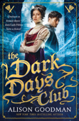 The Dark Days Club - Alison Goodman