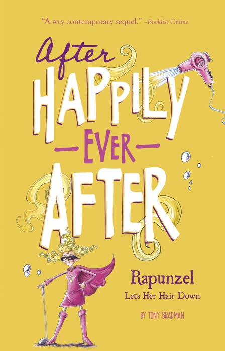 After Happily Ever After: Rapunzel Lets Her Hair Down