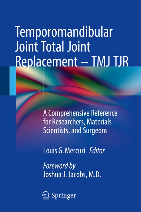 Temporomandibular Joint Total Joint Replacement – TMJ TJR