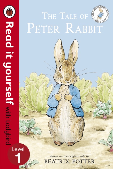 The Tale of Peter Rabbit - Read It Yourself with Ladybird (Enhanced Edition)
