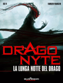 Dragonyte - La Lunga notte del Drago - Fabrizio Francato