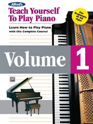 Read & Download Teach Yourself to Play Piano - Volume 1 Book by Morton Manus, Willard A. Palmer & Thomas Palmer Online