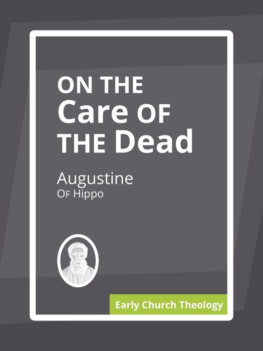 On the Care of the Dead