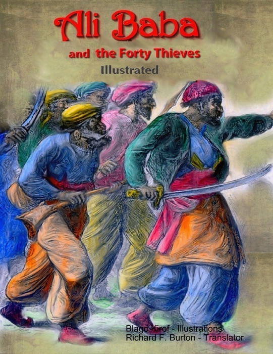 Ali Baba and the Forty Thieves (Illustrated)