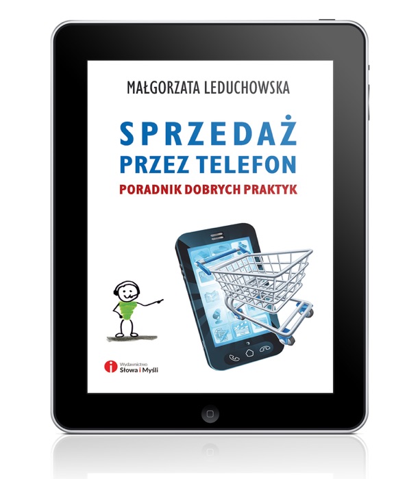 Sprzedaż przez telefon. Poradnik dobrych praktyk