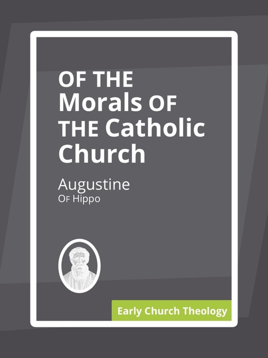 Of the Morals of the Catholic Church