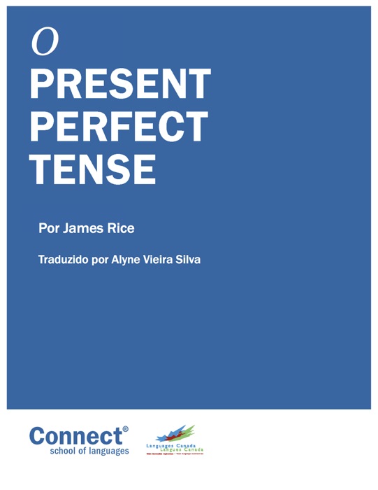 O Present Perfect Tense