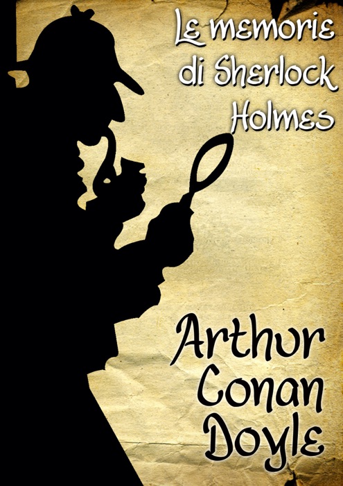 Le memorie di Sherlock Holmes