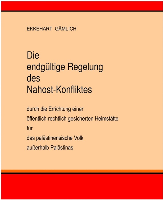 Die endgültige Regelung des Nahost-Konfliktes