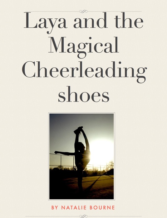 Laya and the Magical Cheerleading Shoes