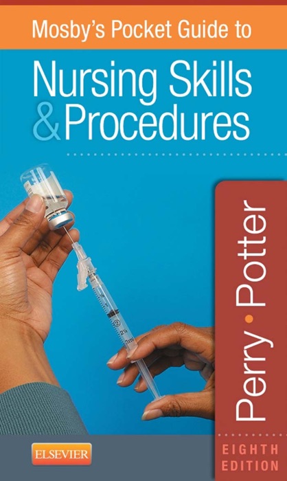 Mosby's Pocket Guide to Nursing Skills and Procedures